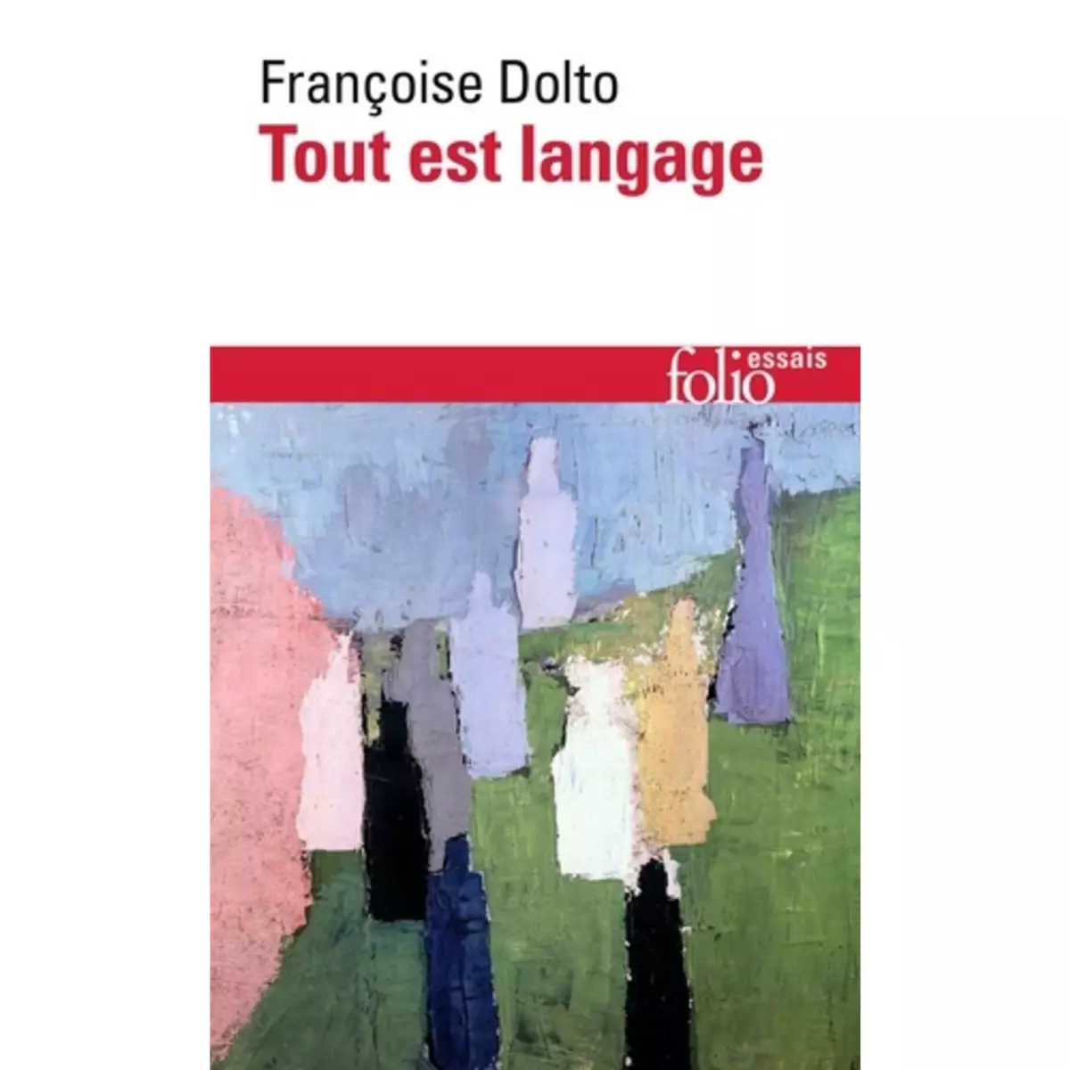  TOUT EST LANGAGE, Dolto Françoise