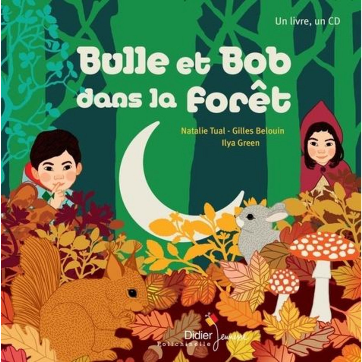 BULLE ET BOB : BULLE ET BOB DANS LA FORET. AVEC 1 CD AUDIO, Tual Natalie
