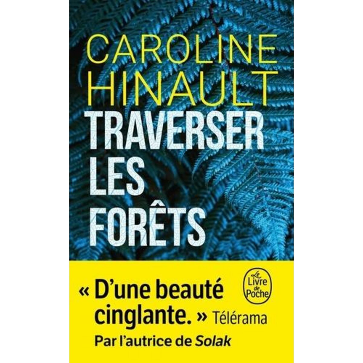 TRAVERSER LES FORETS, Hinault Caroline