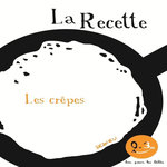 LA RECETTE DES CREPES, Dedieu Thierry