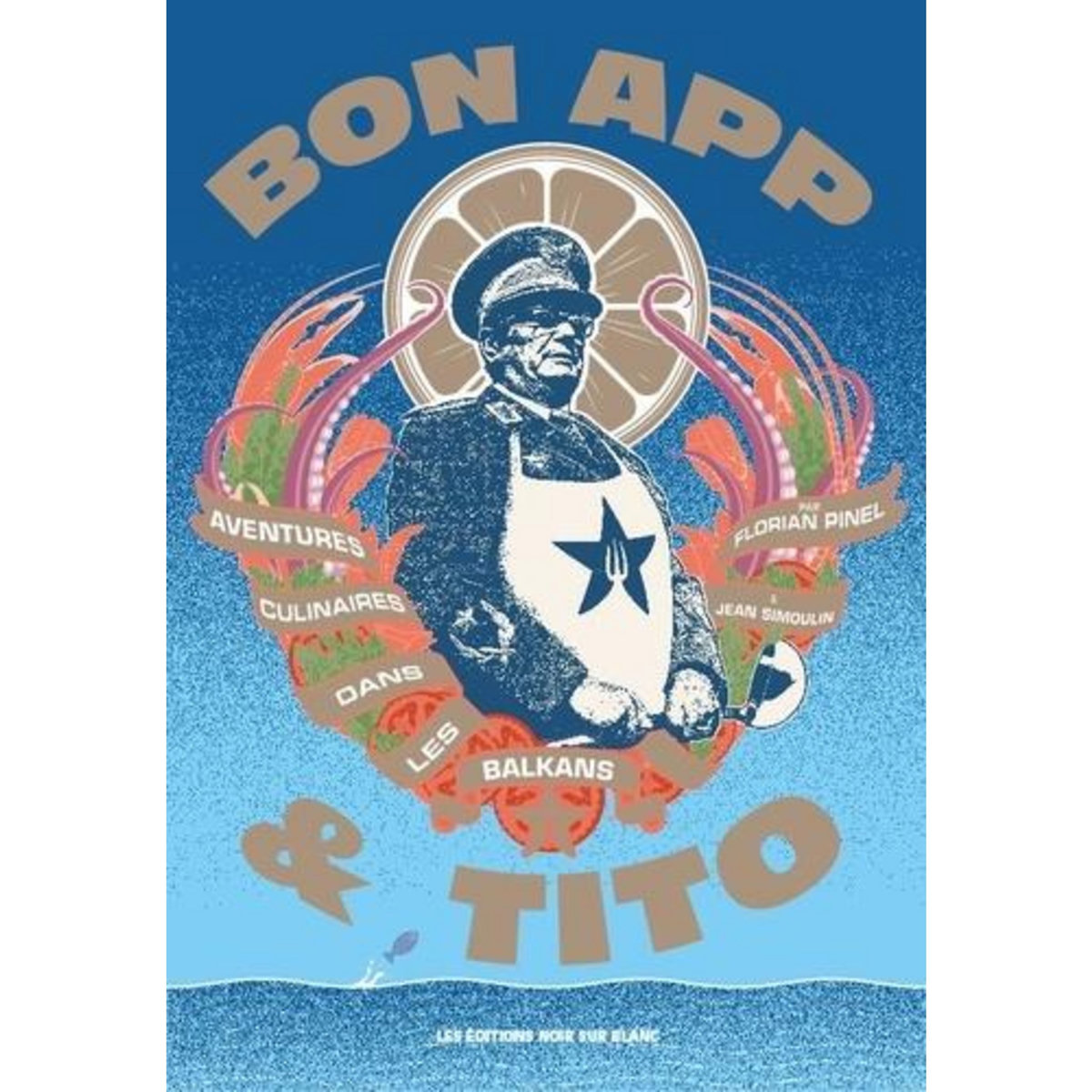 BON APP & TITO, Pinel Florian