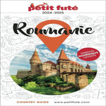 PETIT FUTE ROUMANIE. EDITION 2024-2025, Petit Futé