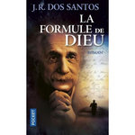 LA FORMULE DE DIEU, Dos Santos José Rodrigues