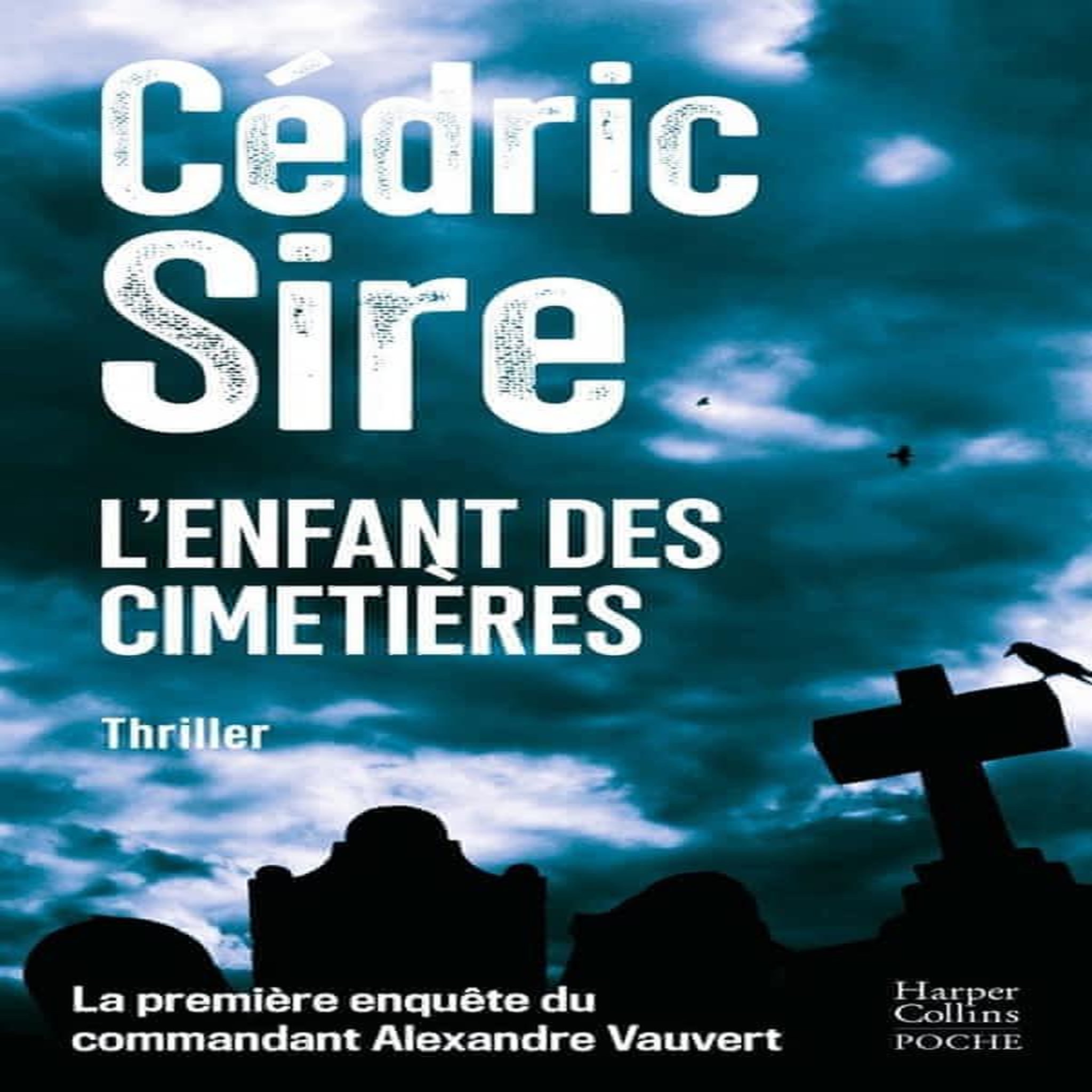 L'ENFANT DES CIMETIERES, Sire Cédric
