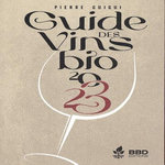 GUIDE DES VINS BIO. EDITION 2023, Guigui Pierre