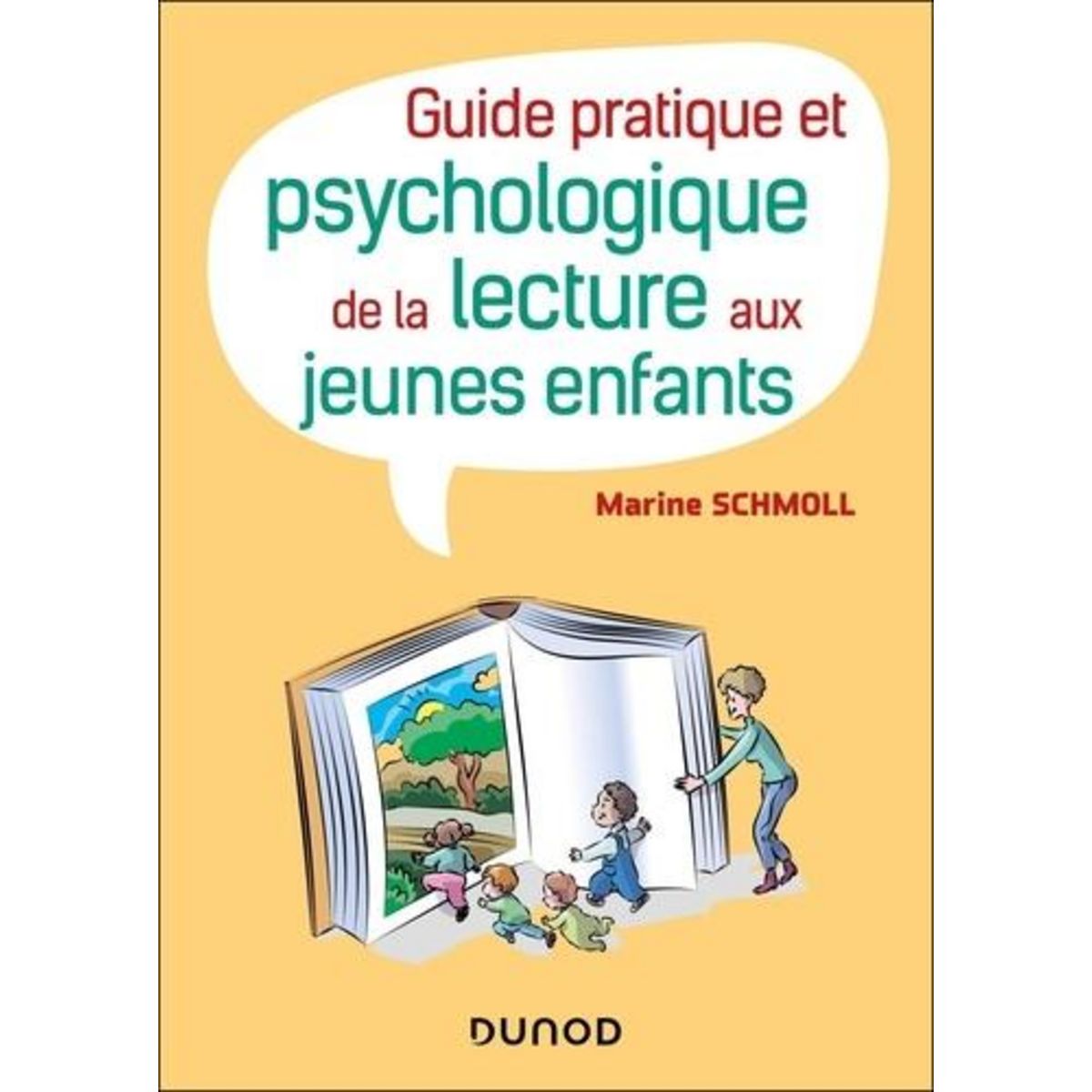 GUIDE PRATIQUE ET PSYCHOLOGIQUE DE LA LECTURE AUX JEUNES ENFANTS, Schmoll Marine