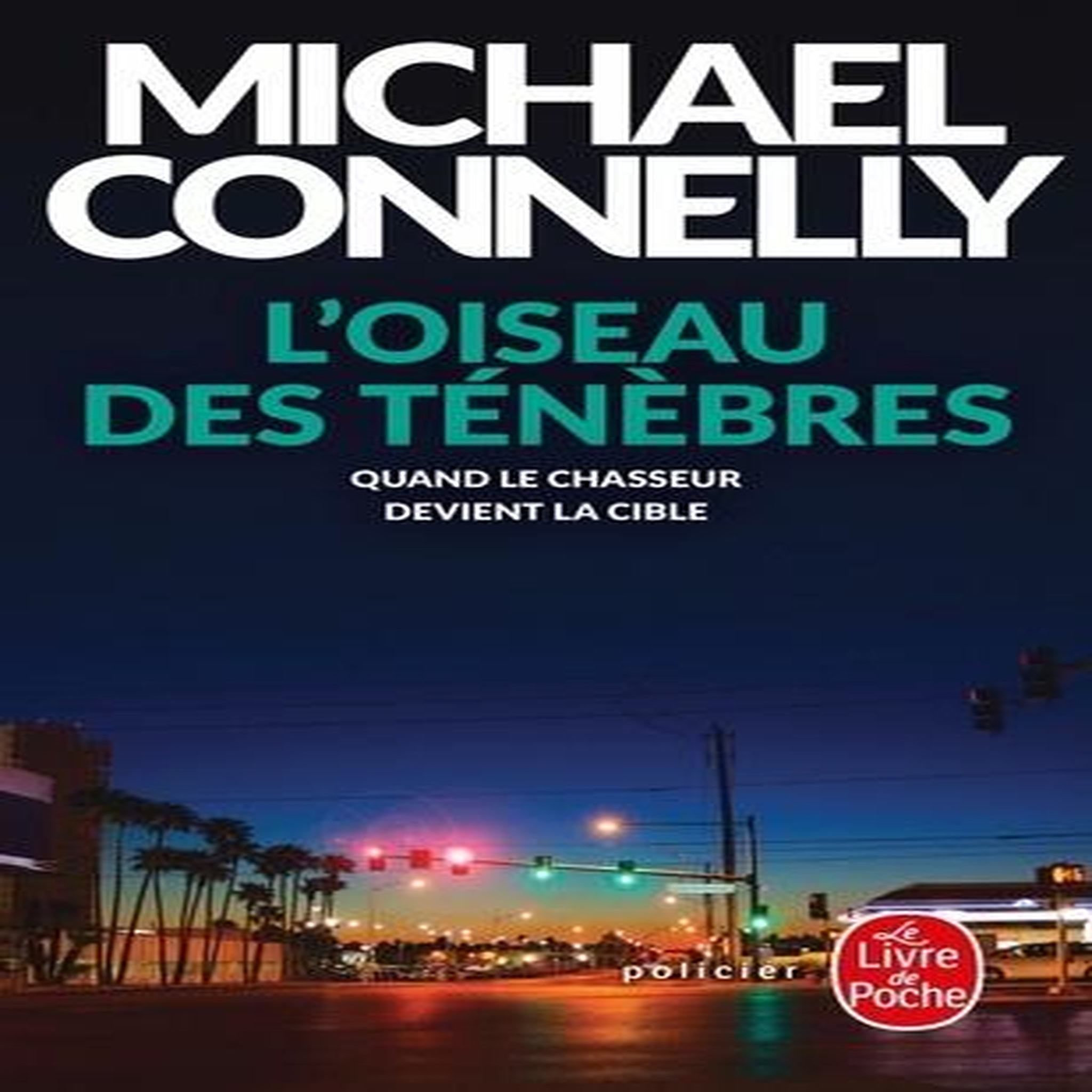 L'OISEAU DES TENEBRES, Connelly Michael