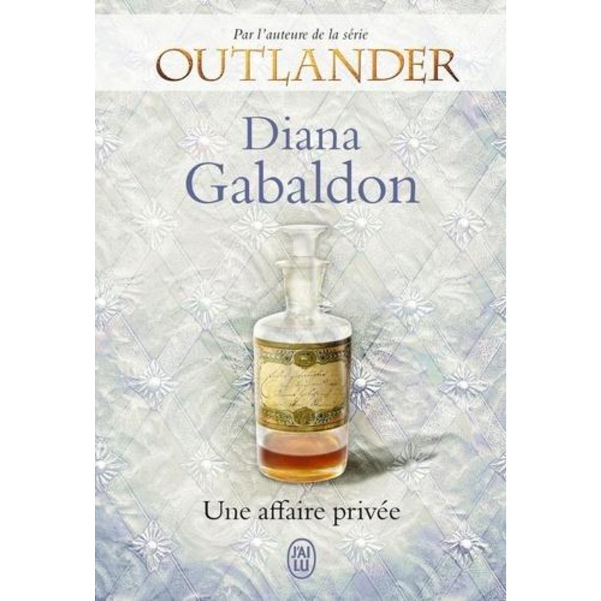 LORD JOHN : UNE AFFAIRE PRIVEE, Gabaldon Diana