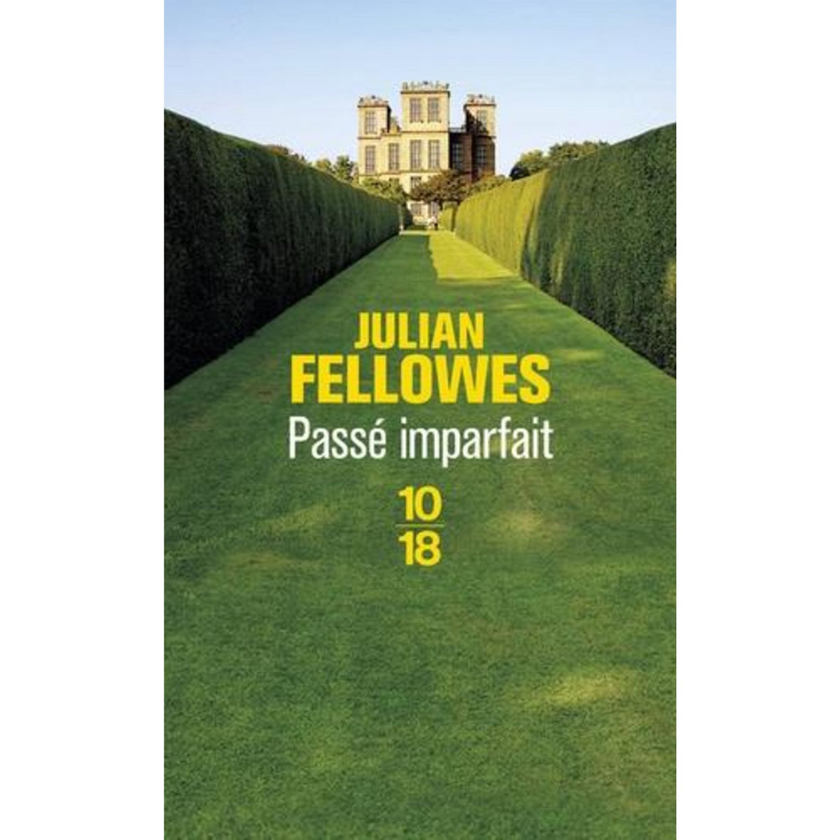 PASSE IMPARFAIT, Fellowes Julian