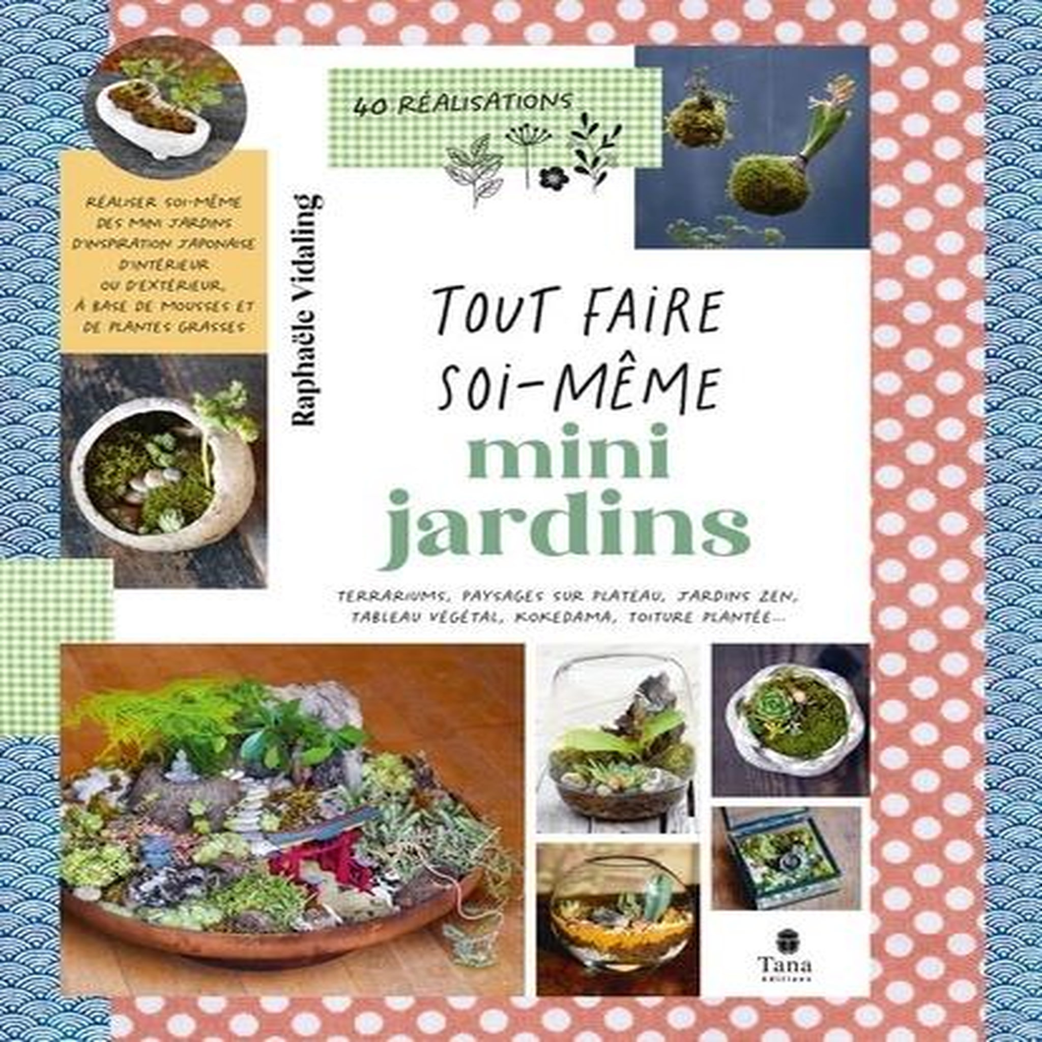 MINI-JARDINS, Vidaling Raphaële