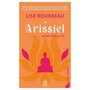  ARISSIEL. LA VIE APRES LA VIE, Bourbeau Lise