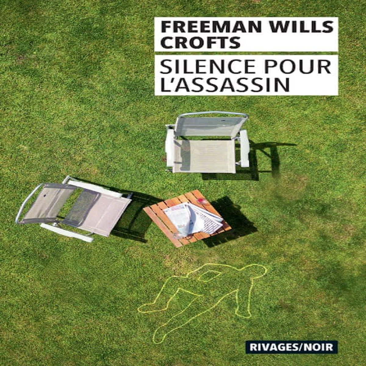 SILENCE POUR L'ASSASSIN, Wills Crofts Freeman