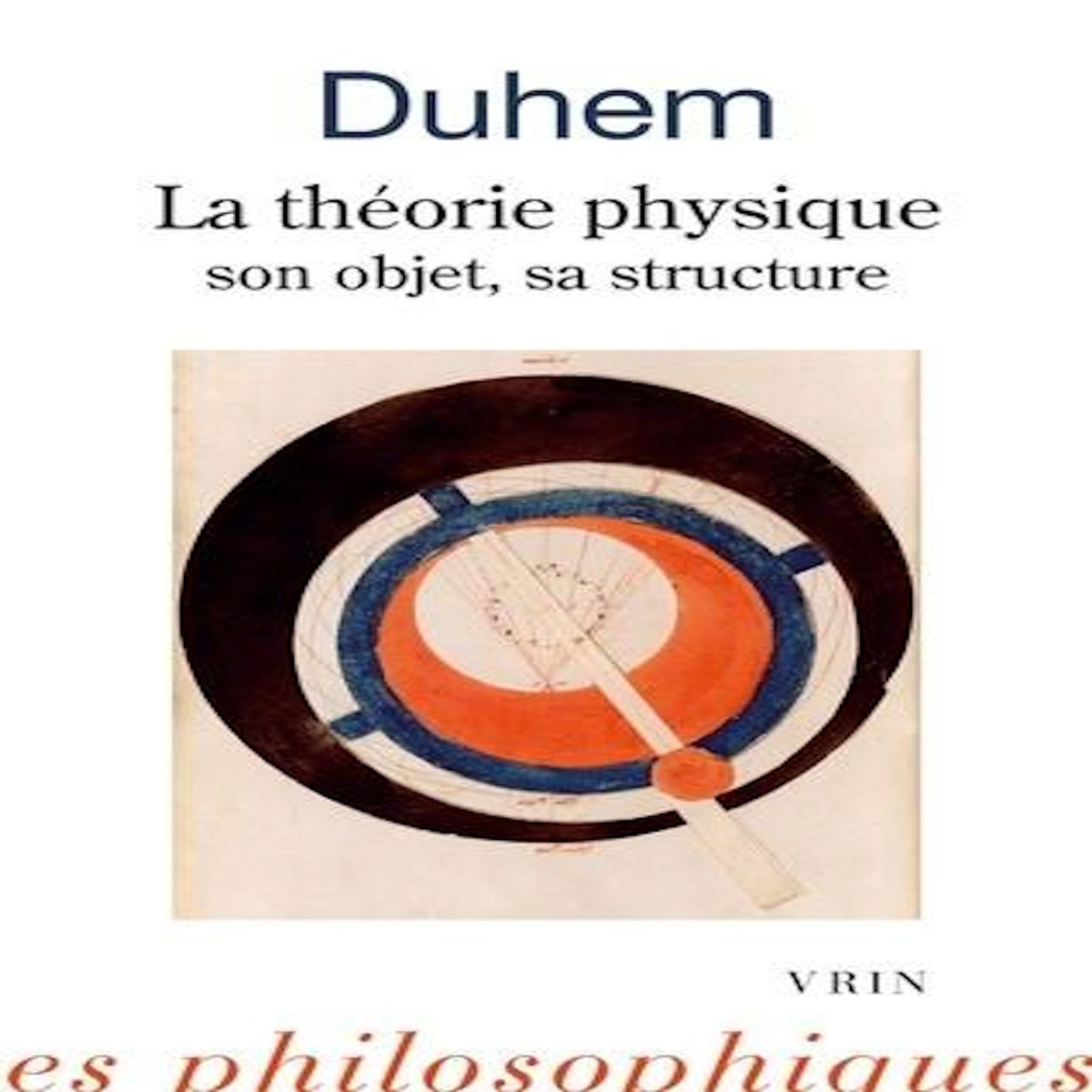 LA THEORIE PHYSIQUE, SON OBJET - SA STRUCTURE, Duhem Pierre