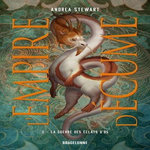 L'EMPIRE D'ECUME TOME 3 : LA GUERRE DES ECLATS D'OS, Stewart Andrea