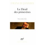 LE DEUIL DES PRIMEVERES 1898-1900, Jammes Francis