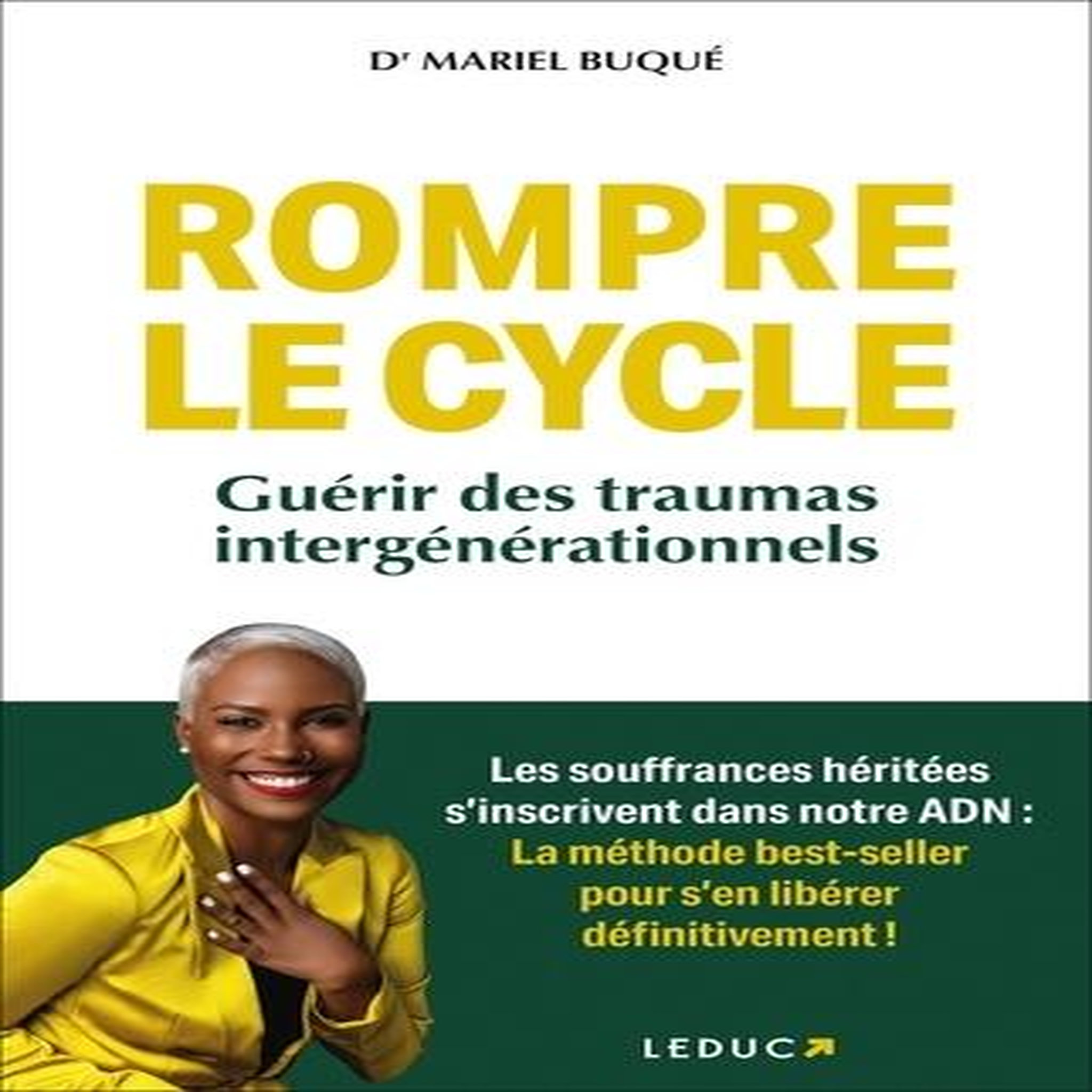 ROMPRE LE CYCLE. GUERIR DES TRAUMAS INTERGENERATIONNELS, Buqué Mariel