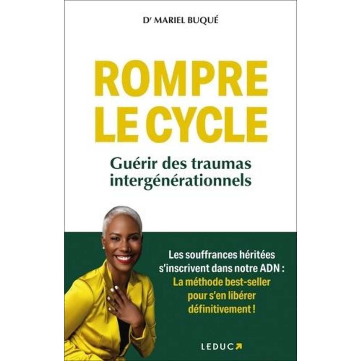ROMPRE LE CYCLE. GUERIR DES TRAUMAS INTERGENERATIONNELS, Buqué Mariel