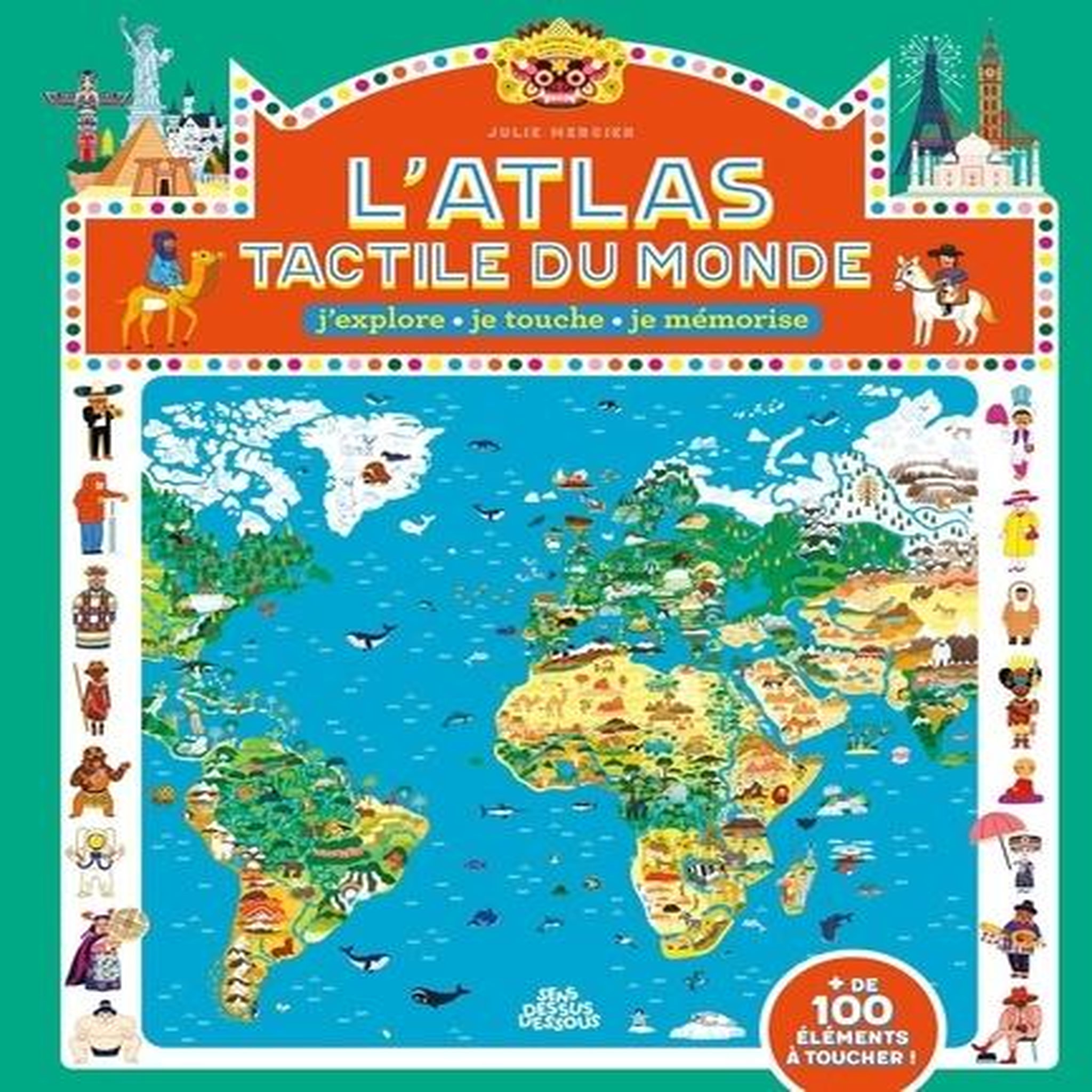 L'ATLAS TACTILE DU MONDE. J'EXPLORE, JE TOUCHE, JE MEMORISE, Mercier Julie