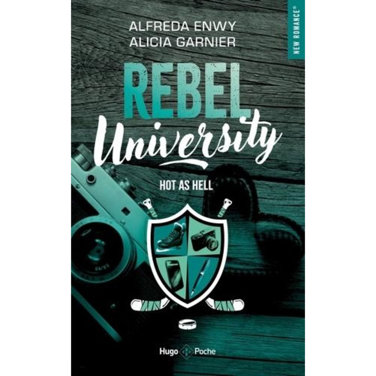 REBEL UNIVERSITY TOME 1 : HOT AS HELL, Enwy Alfreda
