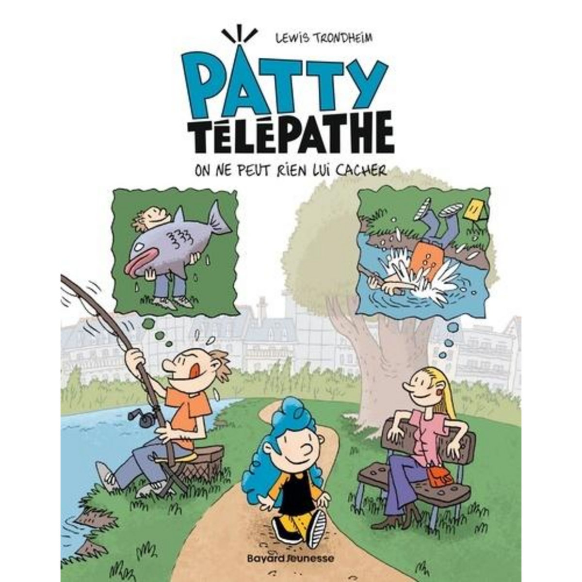 PATTY TELEPATHE TOME 1 : ON NE PEUT RIEN LUI CACHER, Trondheim Lewis