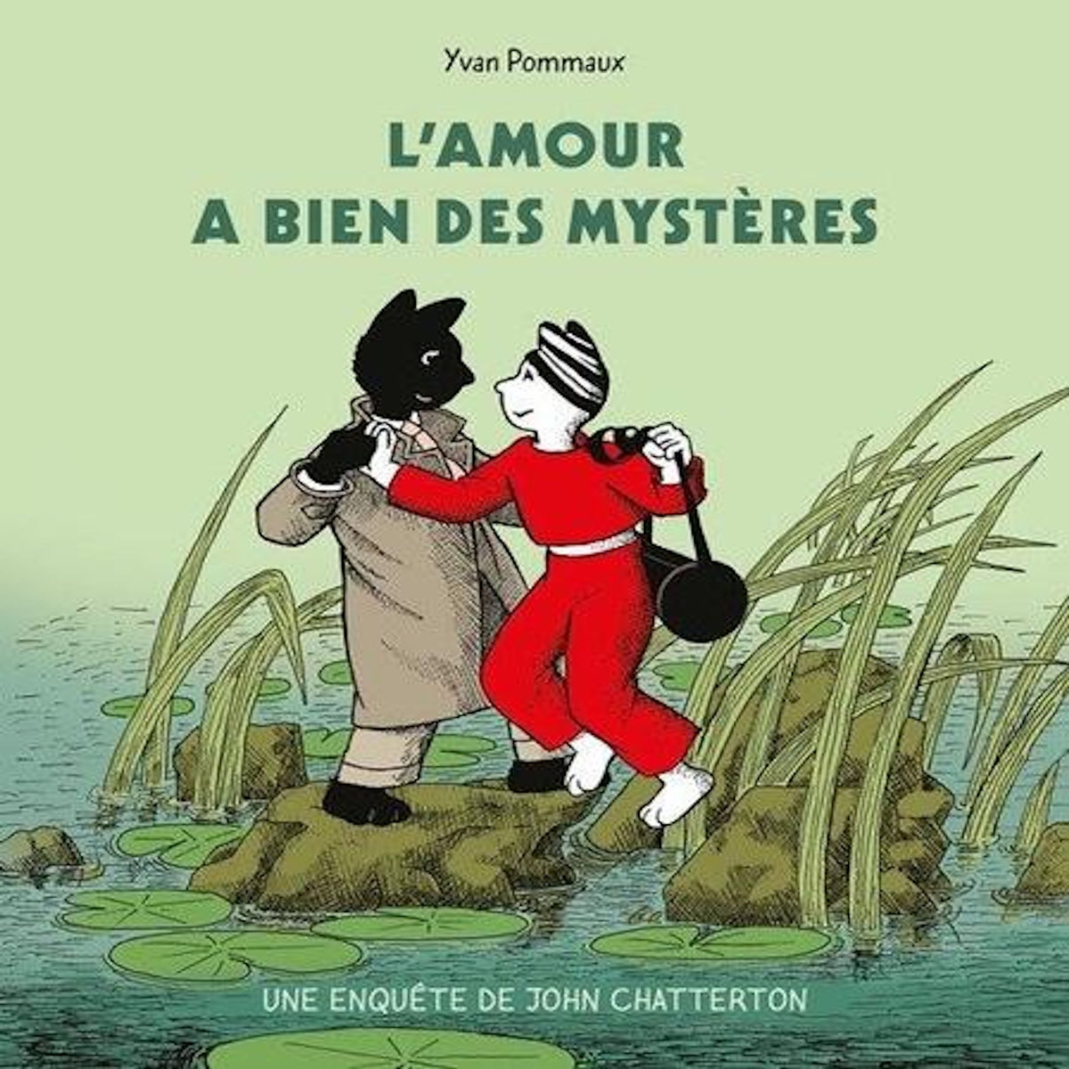 L'AMOUR A BIEN DES MYSTERES. UNE ENQUETE DE JOHN CHATTERTON, Pommaux Yvan