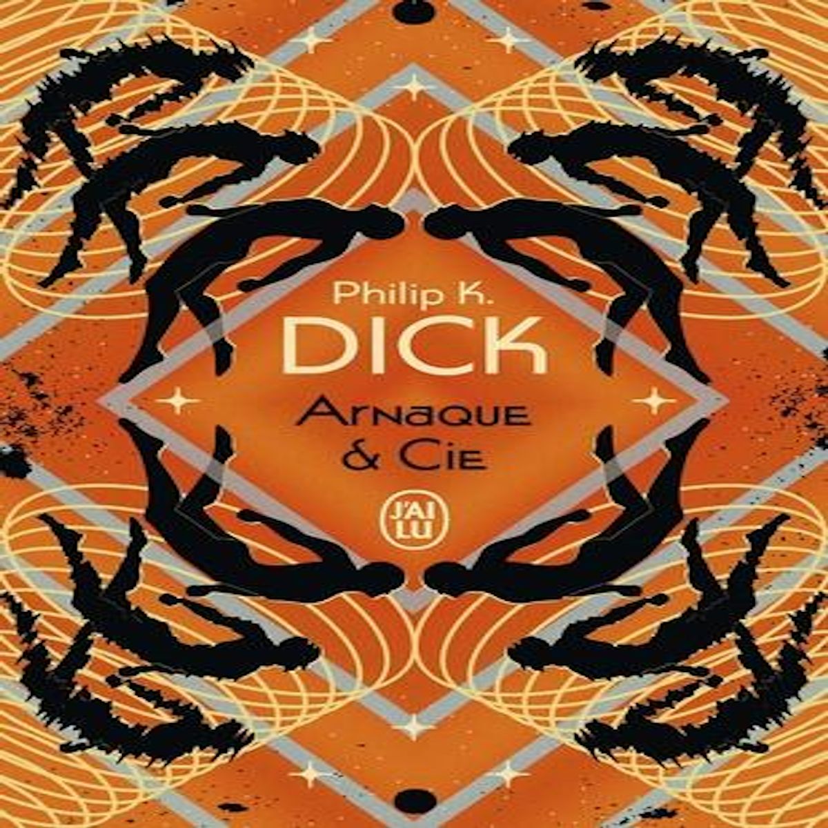 ARNAQUE & CIE, Dick Philip K.
