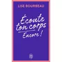  ECOUTE TON CORPS, ENCORE !, Bourbeau Lise