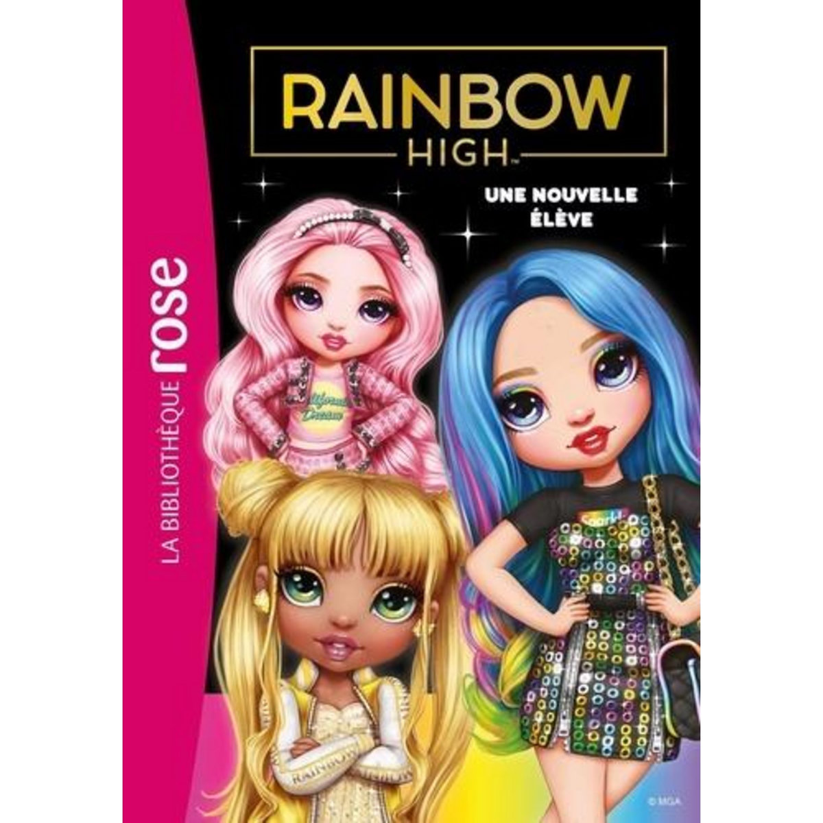 RAINBOW HIGH TOME 3 : UNE NOUVELLE ELEVE, Rubio-Barreau Vanessa