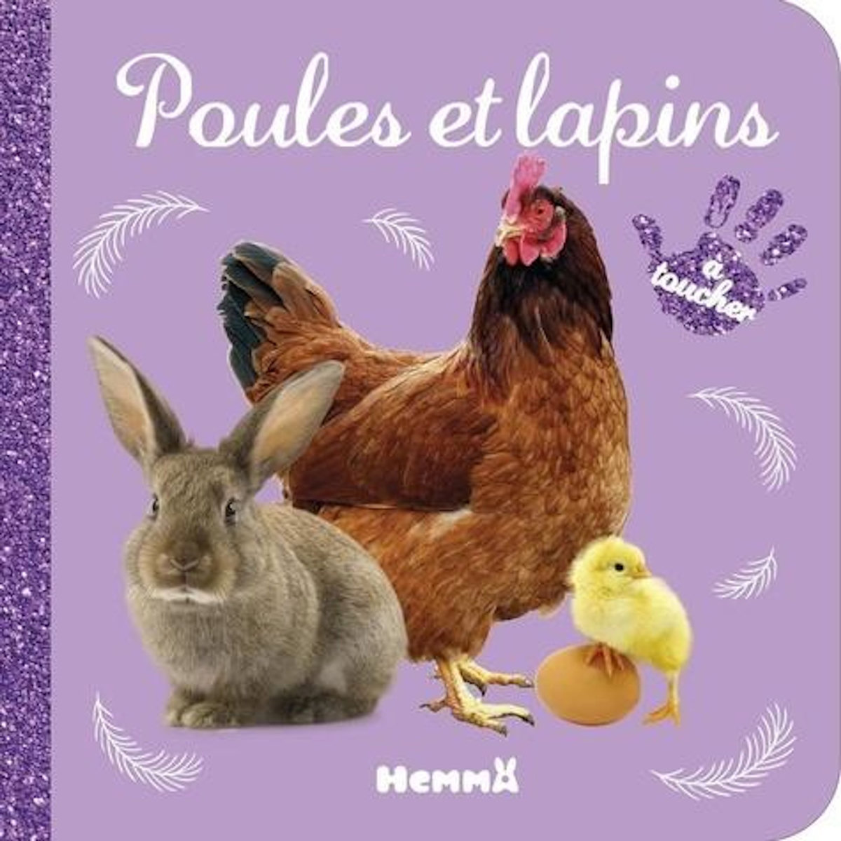 POULES ET LAPINS, Hemma