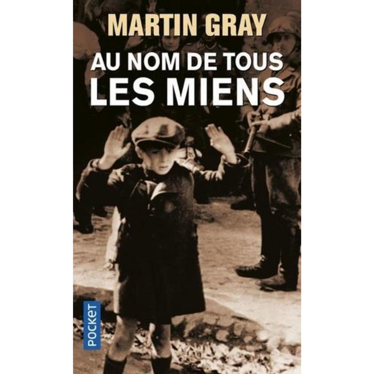 AU NOM DE TOUS LES MIENS, Gray Martin