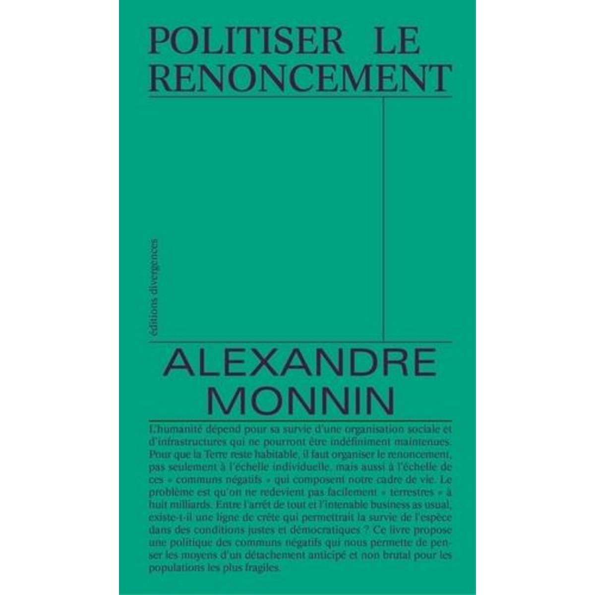 POLITISER LE RENONCEMENT , Monnin Alexandre