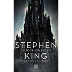 LA TOUR SOMBRE TOME 7 : LA TOUR SOMBRE, King Stephen