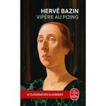 VIPERE AU POING, Bazin Hervé