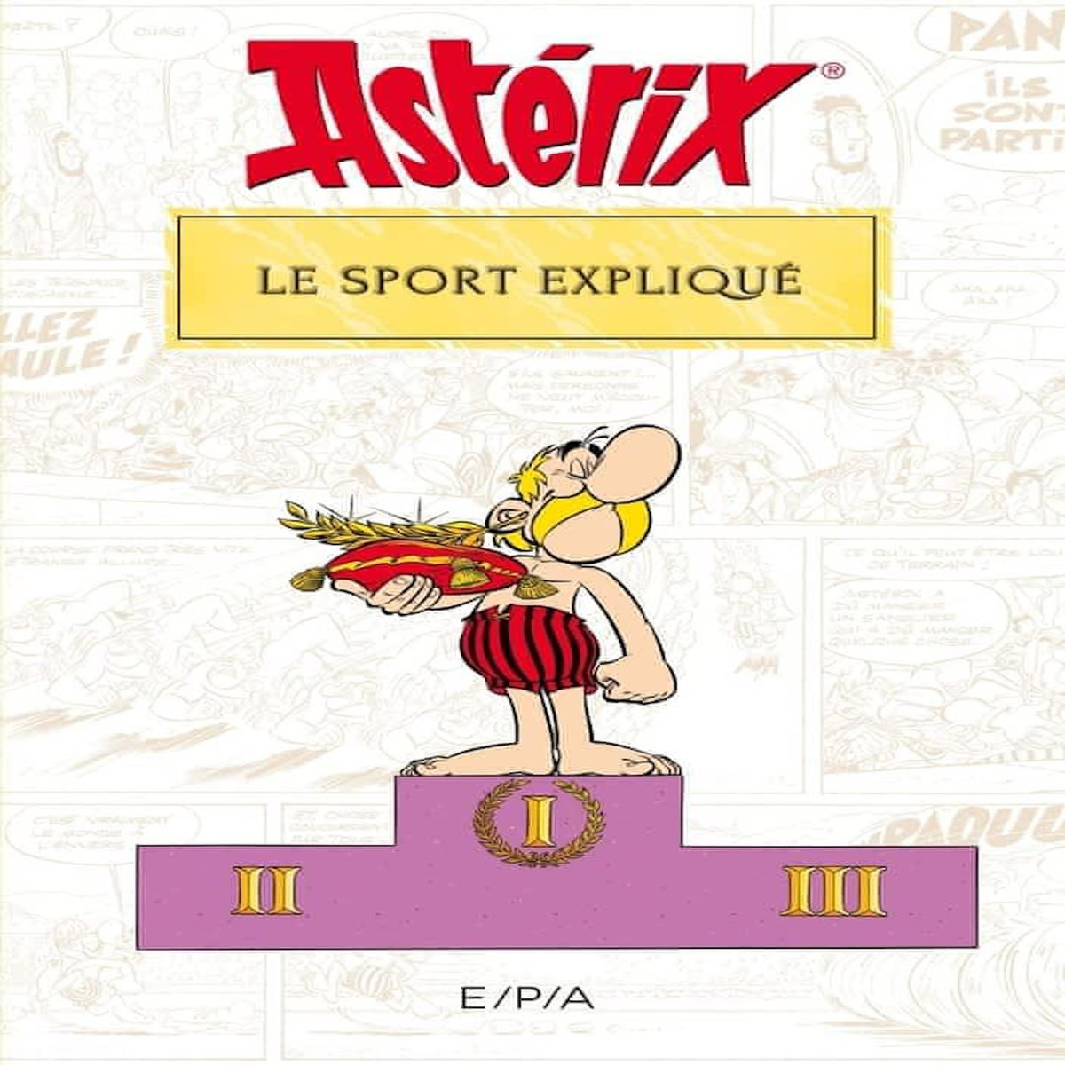 ASTERIX. LE SPORT EXPLIQUE, Molin Bernard-Pierre