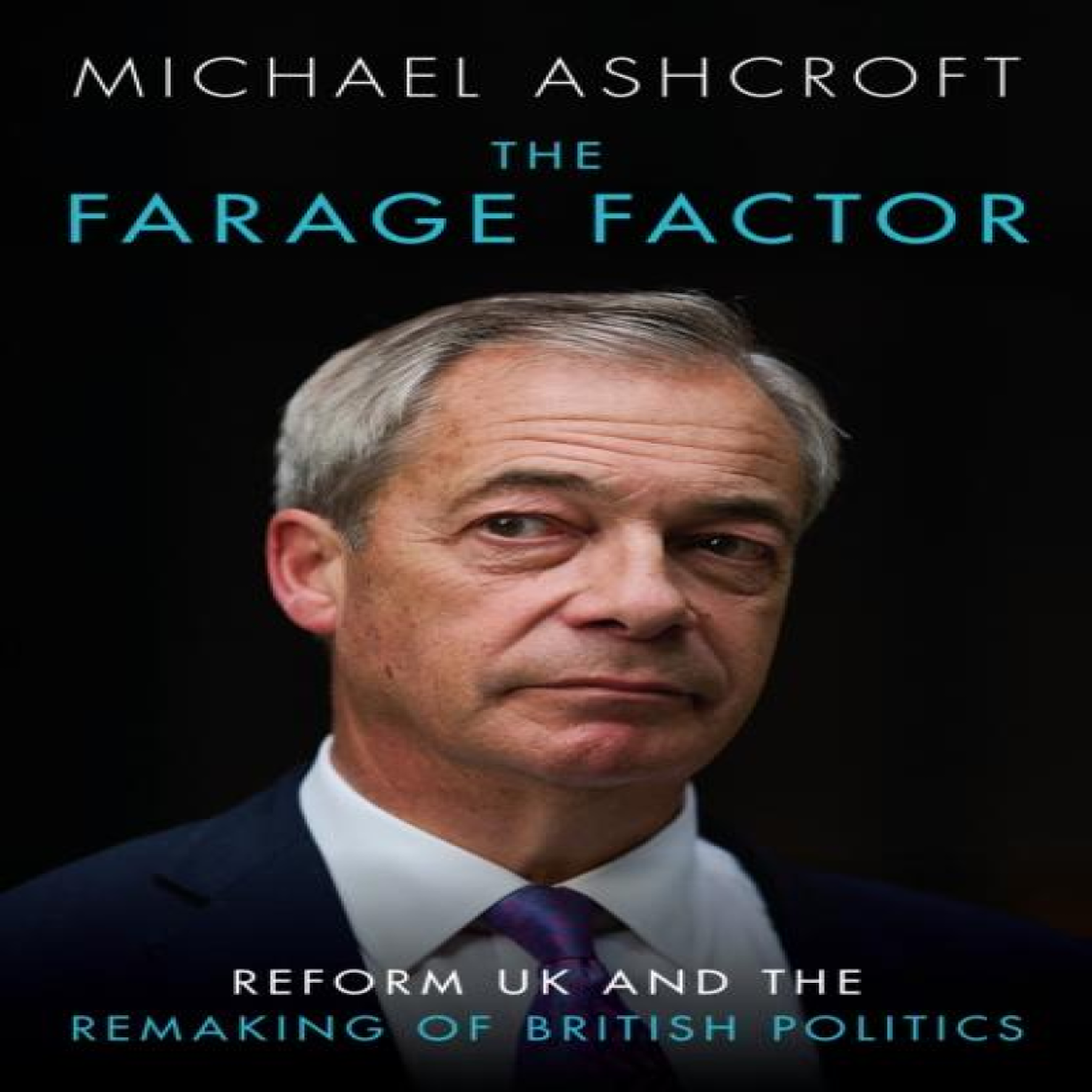 LIVRES Farage Factor - Michael Ashcroft