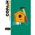 COPAIN DU BRICOLAGE. LE GUIDE DES APPRENTIS BRICOLEURS, Schmitt Didier