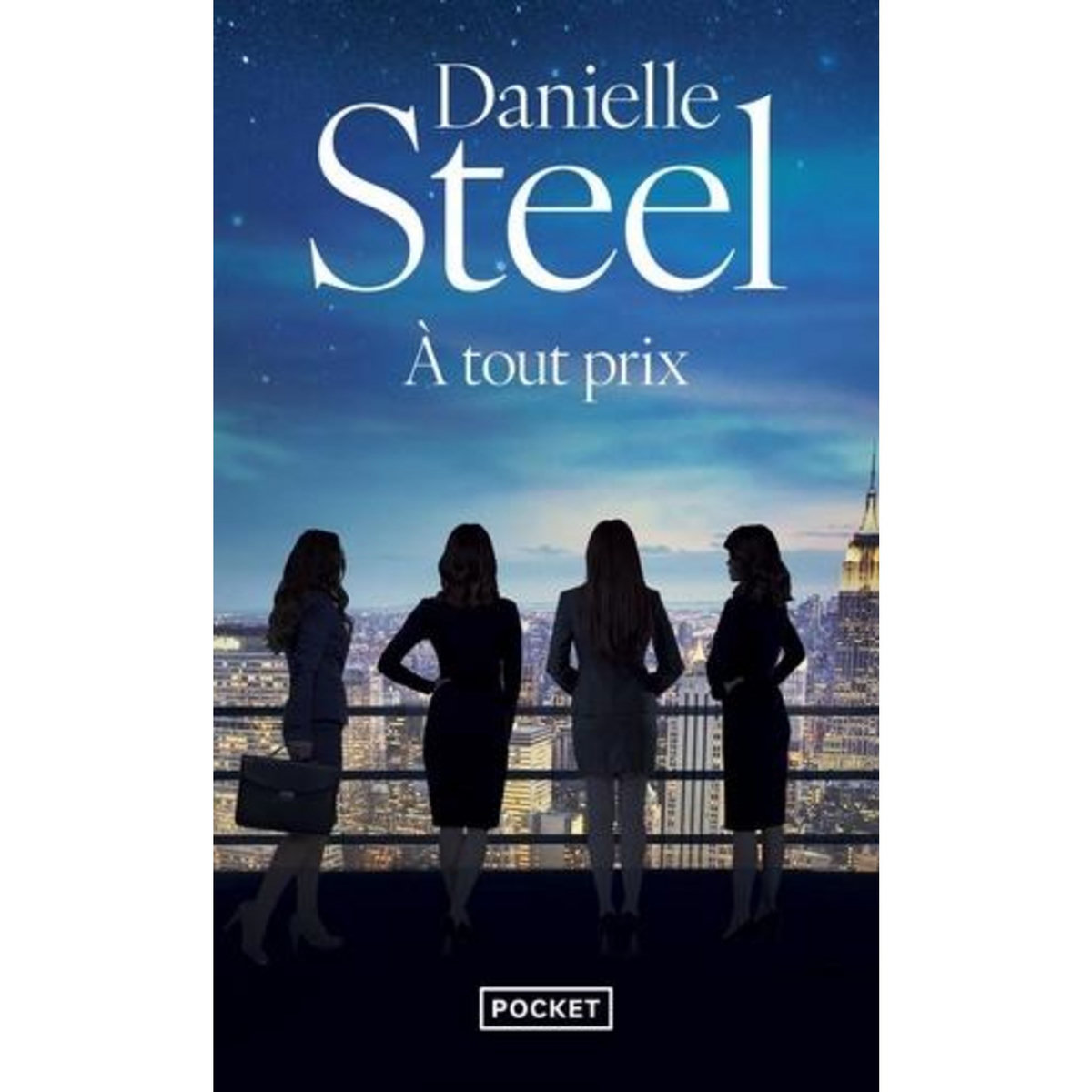 A TOUT PRIX, Steel Danielle