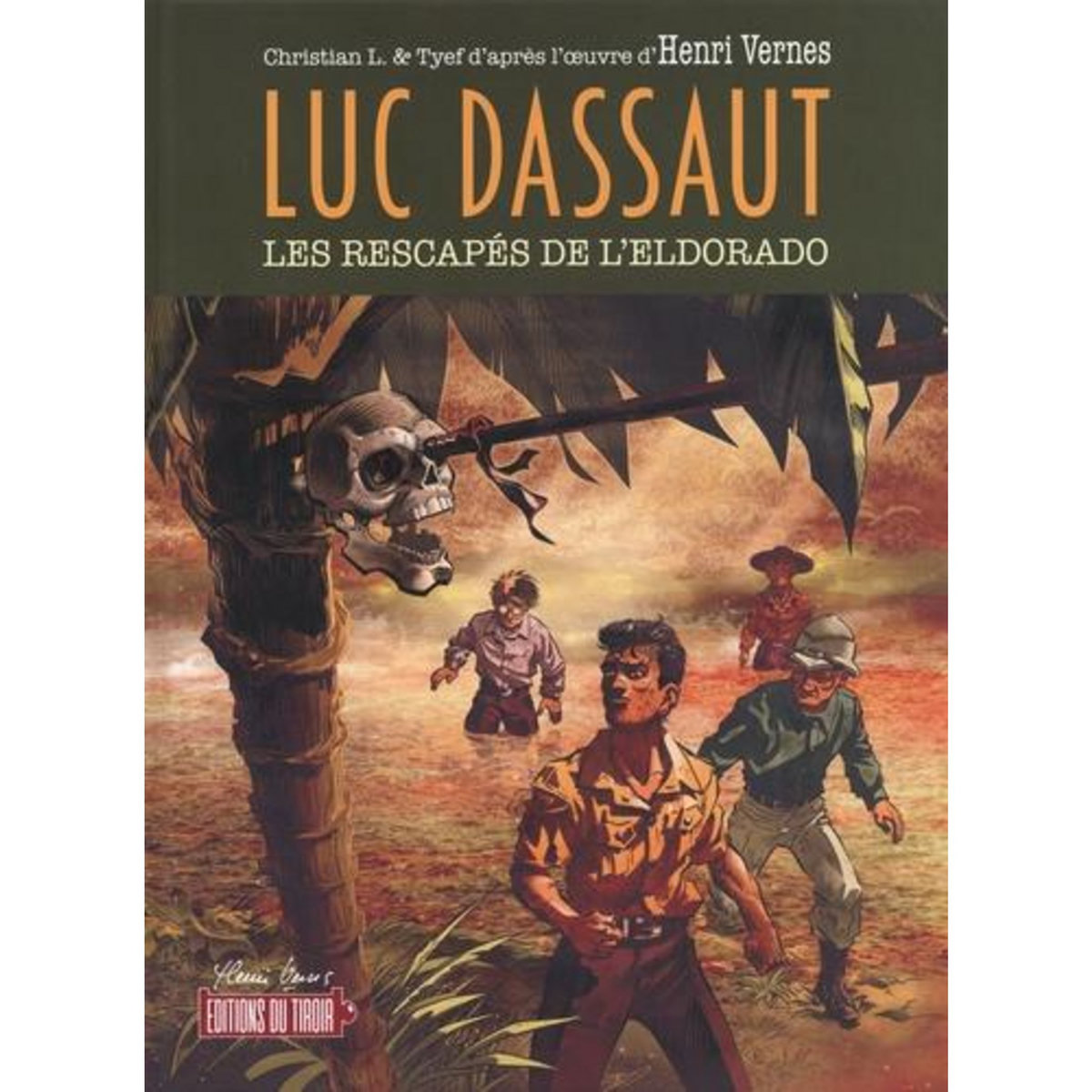 LUC DASSAUT TOME 1 : LES RESCAPES DE L'ELDORADO, Lallemand Christian