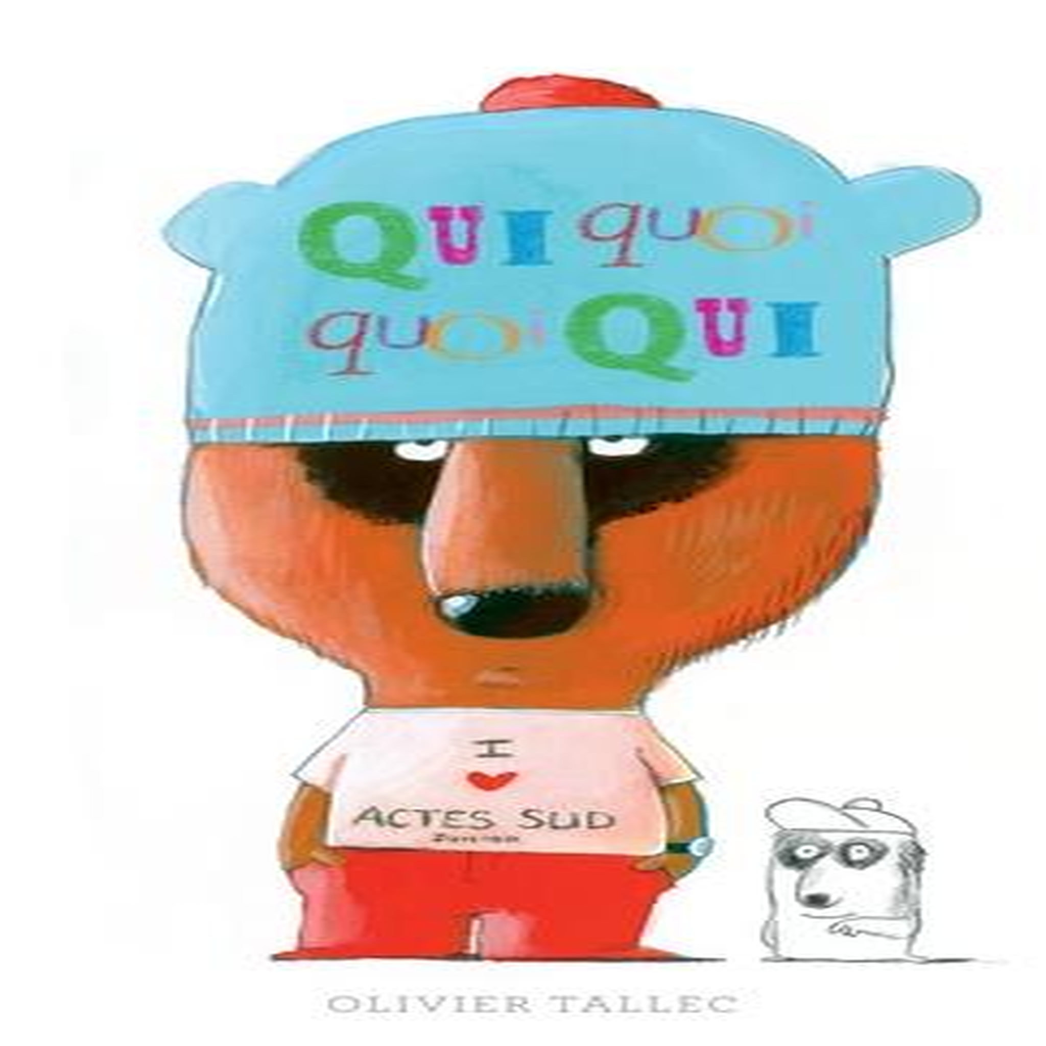 QUI QUOI QUOI QUI ?, Tallec Olivier