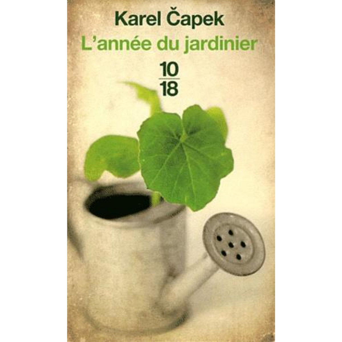 L'ANNEE DU JARDINIER, Capek Karel