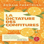 LA DICTATURE DES CONFITURES, Puértolas Romain