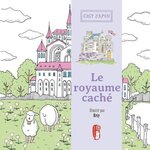 LE ROYAUME CACHE. UNE HISTOIRE INITIATIQUE A COLORIER, Eriy