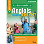 JE PREPARE MA CLASSE D'ANGLAIS CM1-CM2 CYCLE 3. PROGRAMME 2016, Loison Marc