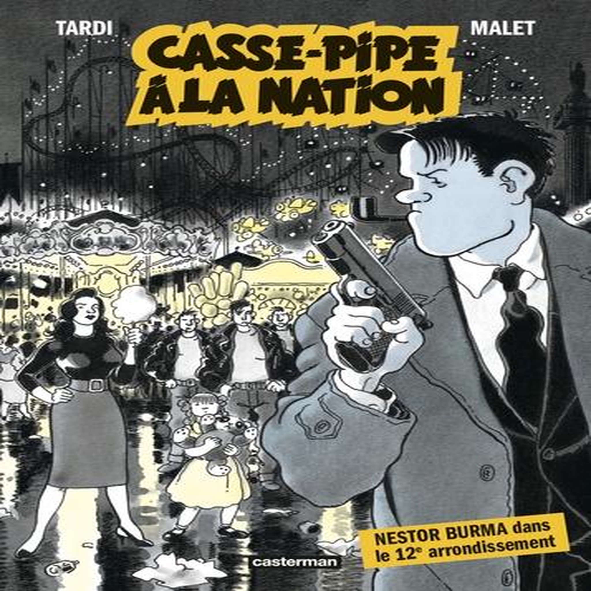 NESTOR BURMA : CASSE-PIPE A LA NATION, Malet Léo