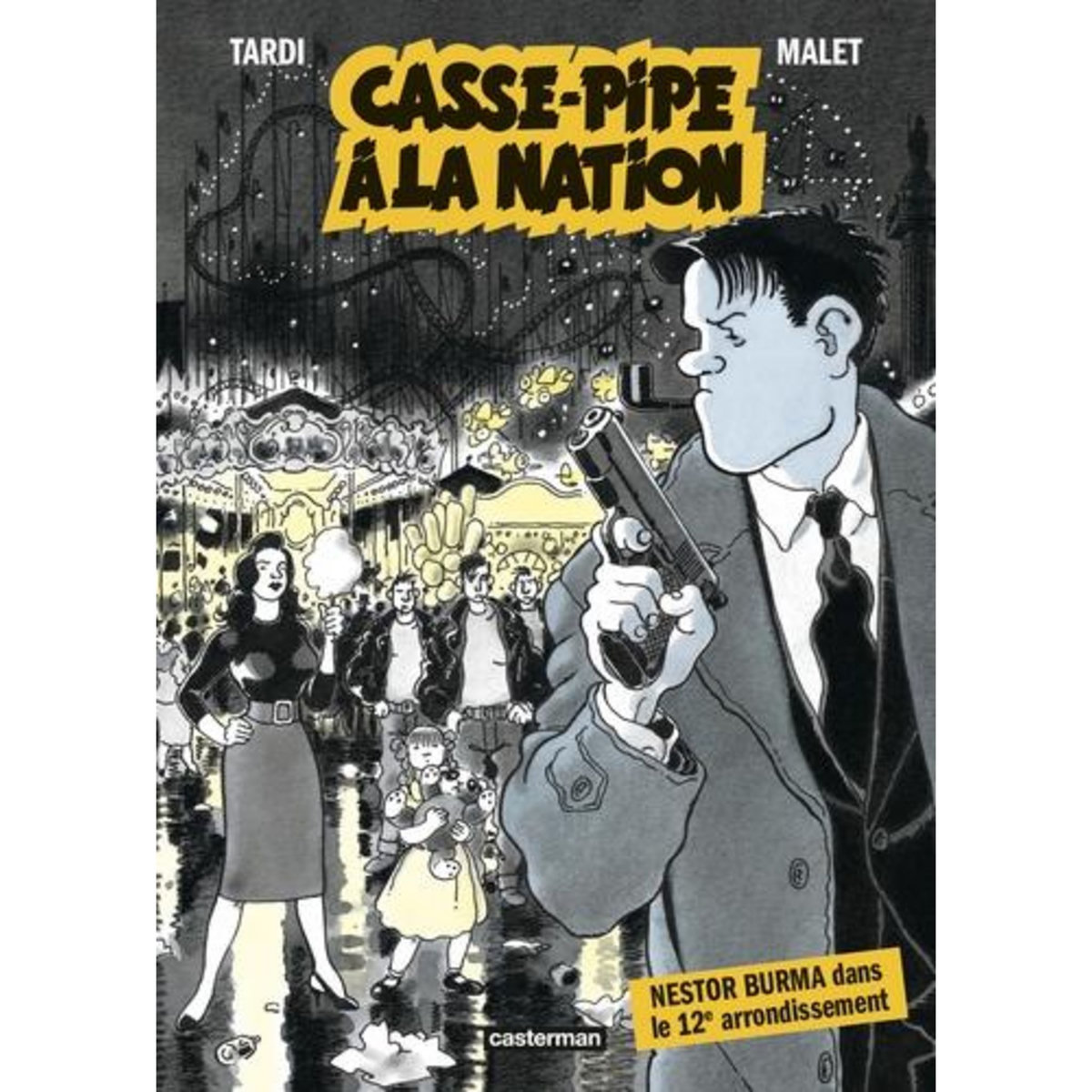 NESTOR BURMA : CASSE-PIPE A LA NATION, Malet Léo