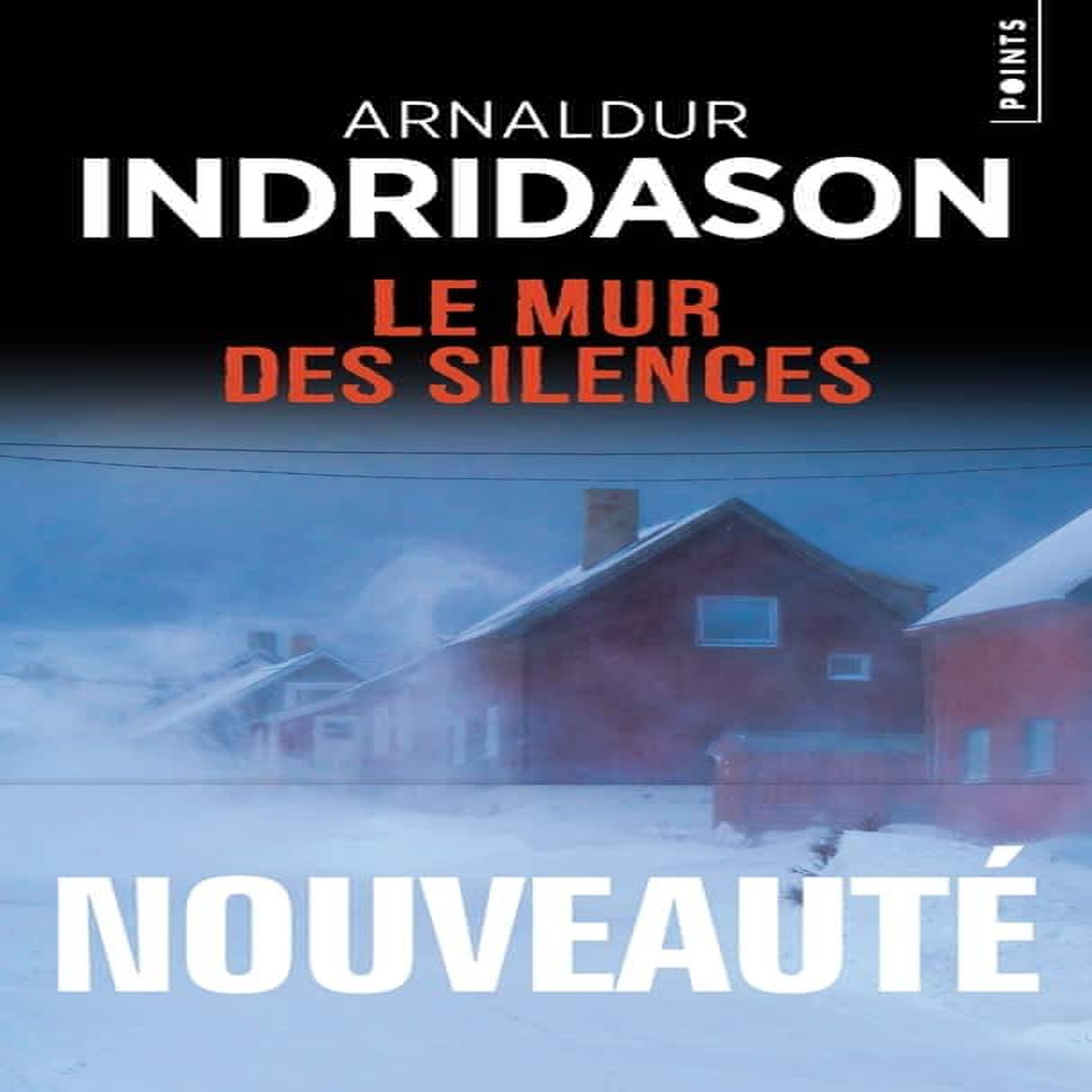 LE MUR DES SILENCES, Indridason Arnaldur