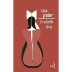 ELISABETH LIMA, Gruber Lola
