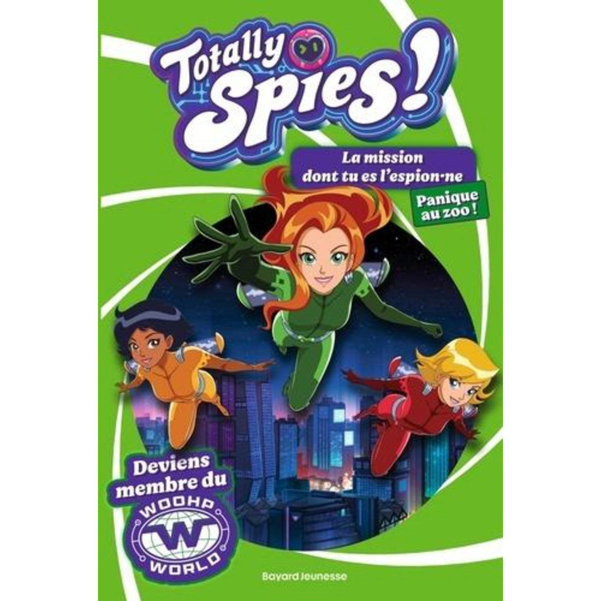 TOTALLY SPIES ! TOME 2 : LA MISSION DONT TU ES L'ESPION.NE. PANIQUE AU ZOO !, Allori Lou