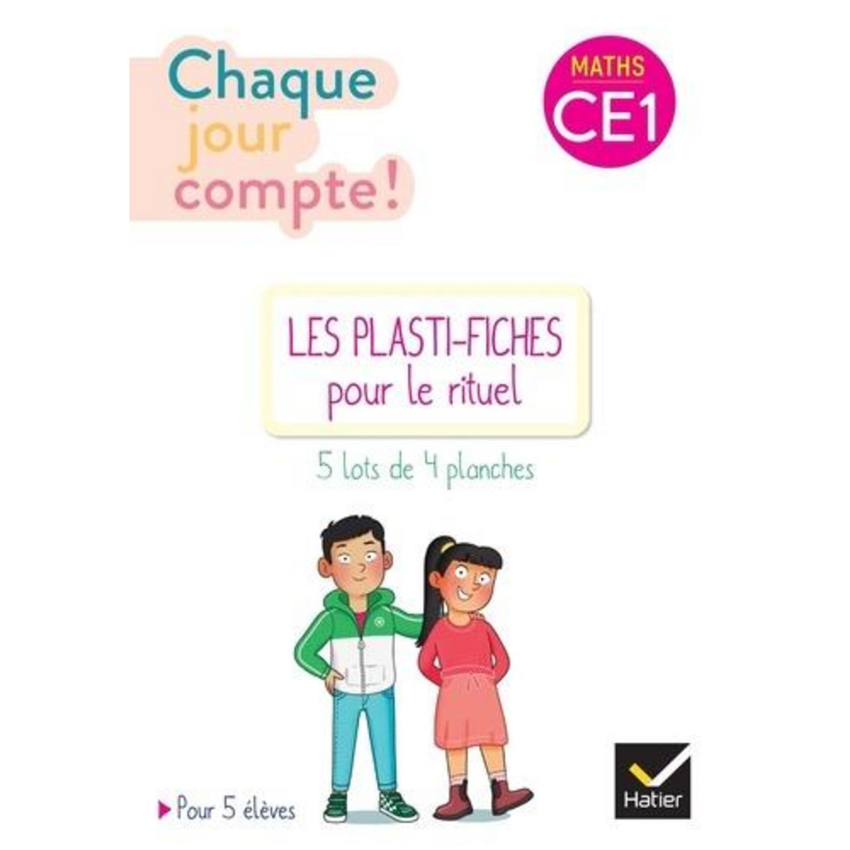 MATHS CE1 CHAQUE JOUR COMPTE ! 5 PLASTI-FICHES, Hatier