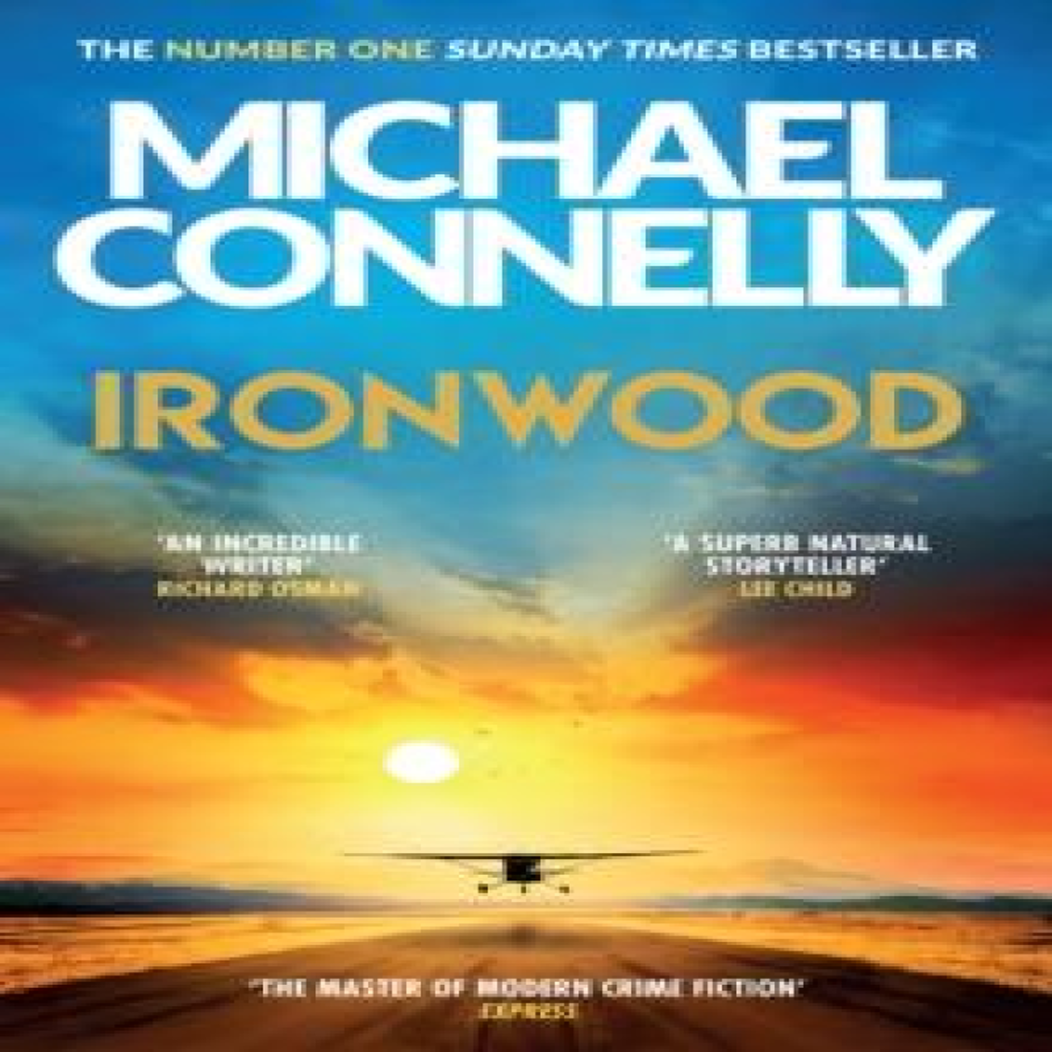 LIVRES Ironwood : The Brand New Blockbuster Thriller from the Author Behind Amazon Prime's BOSCH and BALLARD